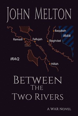 John Melton - Between the Two Rivers, Inbunden