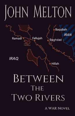 John Melton - Between the Two Rivers, Häftad