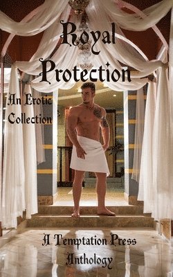 Temptation Press - Royal Protection, Häftad