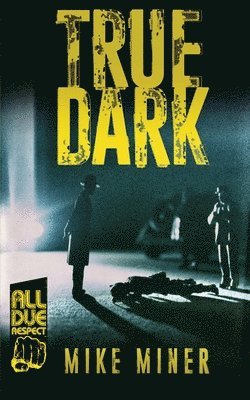 True Dark 1