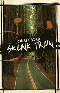 bokomslag Skunk Train
