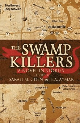 Sarah M Chen, E a Aymar, Sarah M. Chen, E. a. Aymar, E.A. Aymar, E. A. Aymar - Swamp Killers, Häftad
