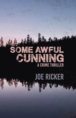 Joe Ricker - Some Awful Cunning, Häftad. Tillgänglighet: Lägg i varukorg