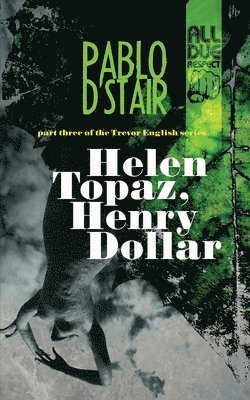 Helen Topaz, Henry Dollar
