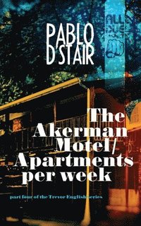 bokomslag The Akerman Motel/Apartments per week