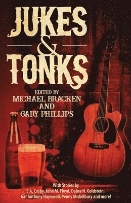Michael Bracken, Gary Phillips - Jukes & Tonks, Häftad