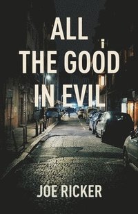 bokomslag All the Good in Evil