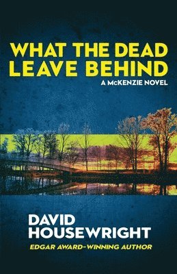 What the Dead Leave Behind 1