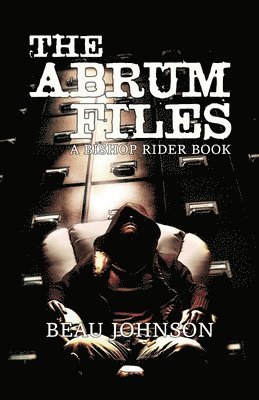 bokomslag The Abrum Files