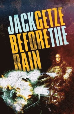 Jack Getze - Before the Rain, Häftad