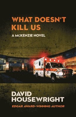 What Doesn't Kill Us 1