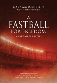 bokomslag A Fastball for Freedom