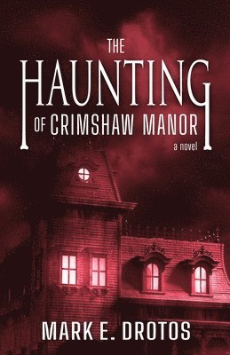 bokomslag Haunting of Crimshaw Manor