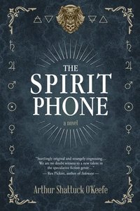 bokomslag The Spirit Phone