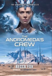 bokomslag The Andromeda's Crew