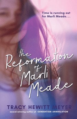 bokomslag The Reformation of Marli Meade