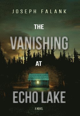 bokomslag The Vanishing at Echo Lake