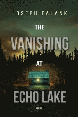 bokomslag The Vanishing at Echo Lake