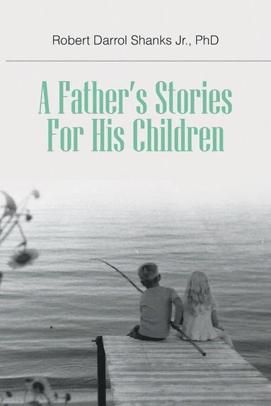 bokomslag Father's Stories For His Children