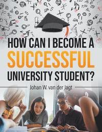 bokomslag How Can I Become a Successful University Student?