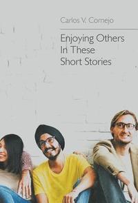 bokomslag Enjoying Others in These Short Stories