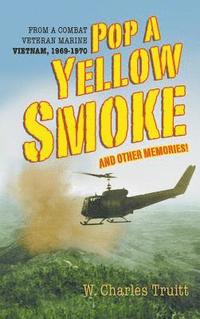 bokomslag Pop A Yellow Smoke and Other Memories!