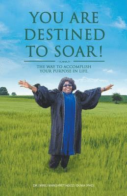 You Are Destined To Soar! 1