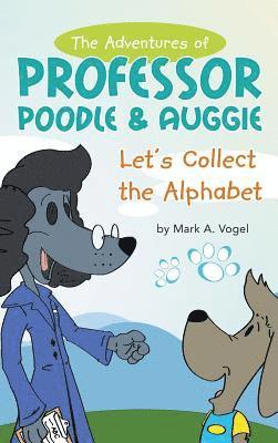 bokomslag The Adventures of Professor Poodle & Auggie