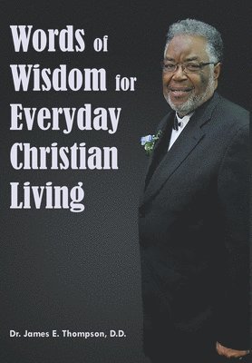 bokomslag Words of Wisdom for Everyday Christian Living