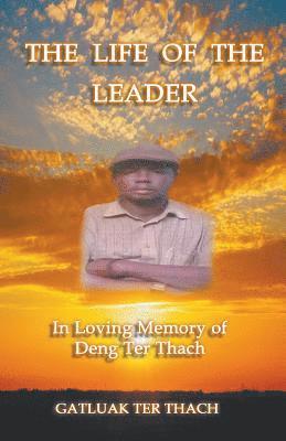 The Life of the Leader 1