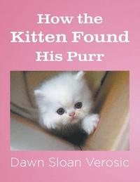 bokomslag How the Kitten Found His Purr
