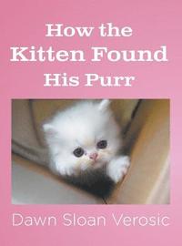 bokomslag How the Kitten Found His Purr