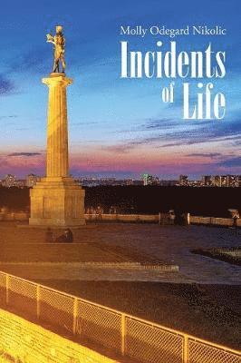 Incidents of Life 1