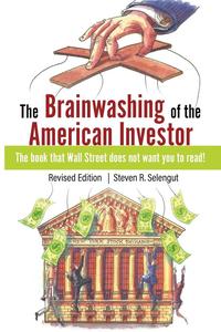 bokomslag The Brainwashing of The American Investor