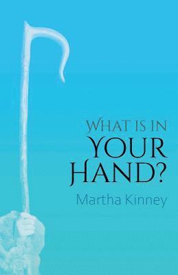 What Is In Your Hand? 1