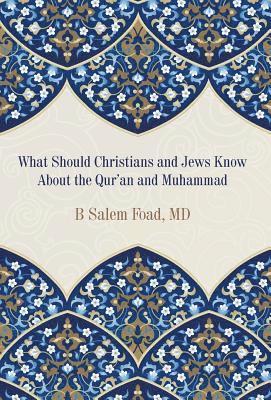 What Should Christians and Jews Know About the Qur'an and Muhammad 1