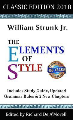 Jr William Strunk, Richard De A'Morelli, Jr. Strunk, William, Richard De A'Morelli, William Strunk Jr. - Elements of Style, Inbunden