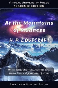 bokomslag At the Mountains of Madness (Academic Edition)