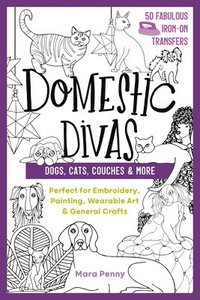 bokomslag Domestic Divas - Dogs, Cats, Couches & More