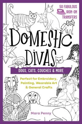 bokomslag Domestic Divas - Dogs, Cats, Couches & More