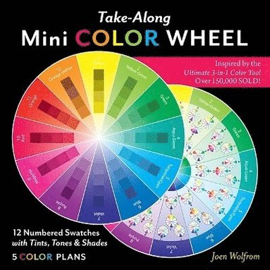 bokomslag Take-Along Mini Color Wheel: 12 Numbered Swatches with Tints, Tones  Shades, 5 Color Plan