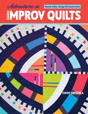 Adventures in Improv Quilts 1