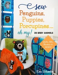 bokomslag Sew Penguins, Puppies, Porcupines... Oh My!