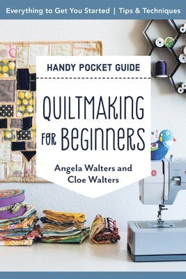 Handy Pocket Guide: Quiltmaking for Beginners 1