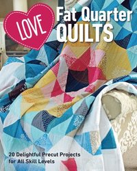 bokomslag Love Fat Quarter Quilts