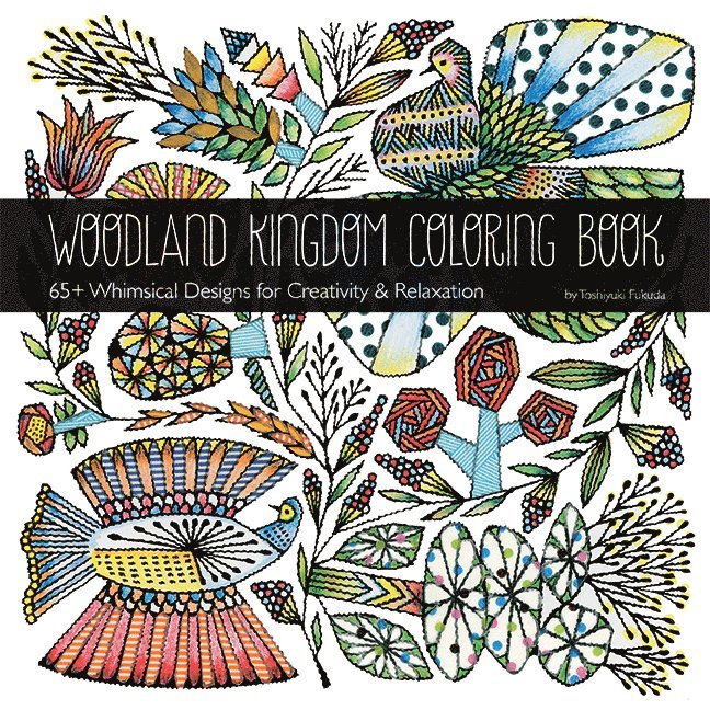 Toshiyuki Fukuda - Woodland Kingdom Coloring Book, Häftad