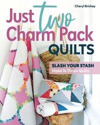 bokomslag Just Two Charm Pack Quilts