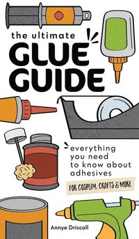 bokomslag The Ultimate Glue Guide