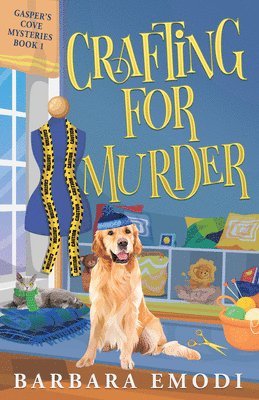 Crafting for Murder: A Gasper's Cove Cozy Mystery 1