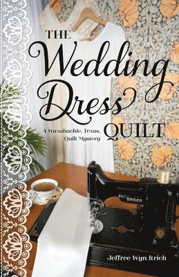 bokomslag The Wedding Dress Quilt